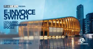 e-invoice switch, fatturazione elettronica, Metel, evento metel