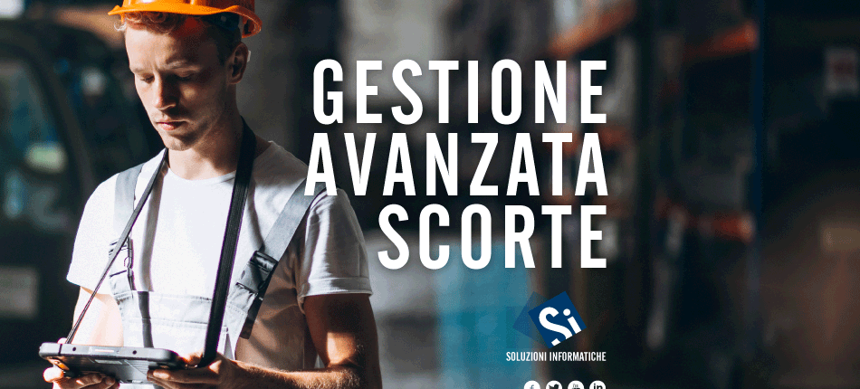 S.I. Soluzioni Informatiche, Gestione scorte 2.0